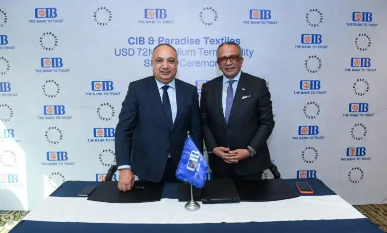 البنك التجاري الدولي – مصر (CIB) يوقع اتفاقية شراكة وتمويل مع شركة باراديس للنسيج